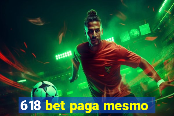 618 bet paga mesmo